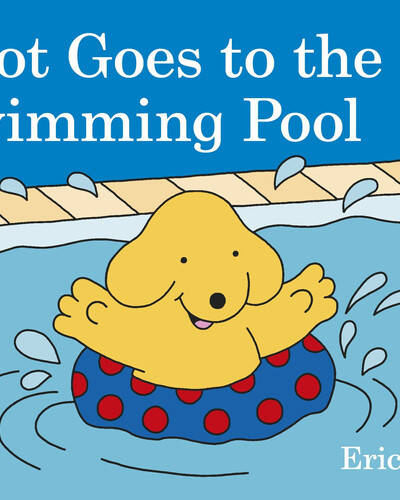 Spot Goes to the Swimming Pool Spot Goes to the Swimming Pool