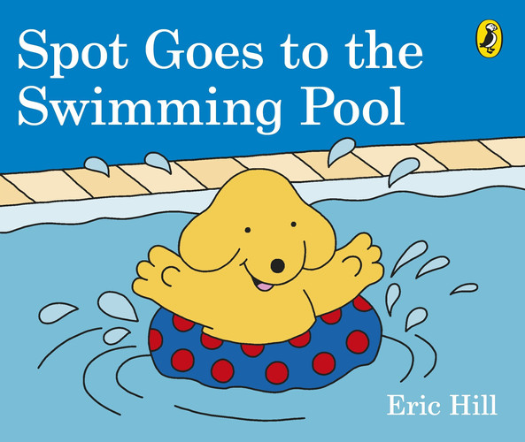 Spot Goes to the Swimming Pool Spot Goes to the Swimming Pool