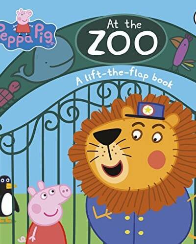 Peppa Pig: At the Zoo : A Lift-the-Flap Book Peppa Pig: At the Zoo : A Lift-the-Flap Book
