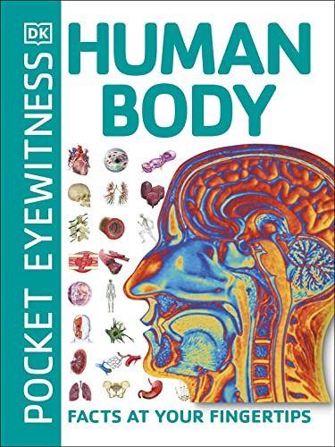 Pocket Eyewitness Human Body : Facts at Your Fingertips