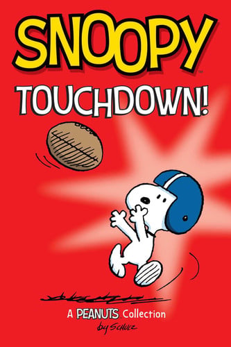 Snoopy: Touchdown! : Volume 16 Snoopy: Touchdown! : Volume 16