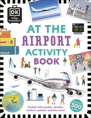 At the Airport Activity Book : Includes more than 300 Stickers At the Airport Activity Book : Includes more than 300 Stickers