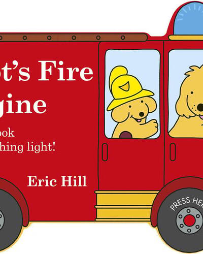 Spot’s Fire Engine : A shaped board book with sound for babies and toddlers