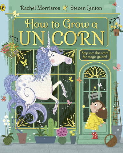 How to Grow a Unicorn How to Grow a Unicorn