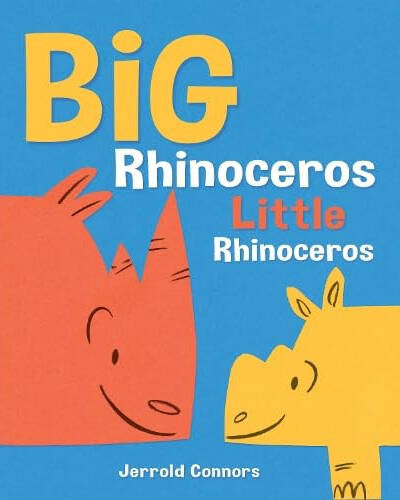Big Rhinoceros, Little Rhinoceros