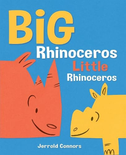 Big Rhinoceros, Little Rhinoceros Big Rhinoceros, Little Rhinoceros