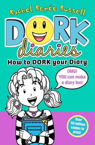 Dork Diaries 3.5 How to Dork Your Diary Dork Diaries 3.5 How to Dork Your Diary