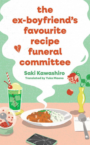 The Ex-Boyfriend’s Favourite Recipe Funeral Committee The Ex-Boyfriend’s Favourite Recipe Funeral Committee