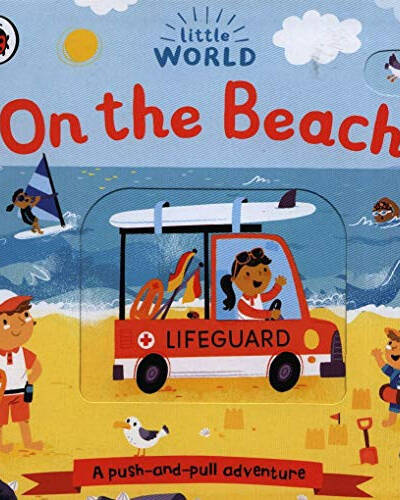 Little World: On the Beach : A push-and-pull adventure