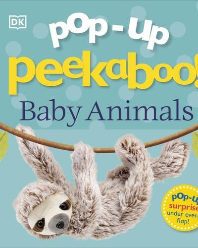 Pop-Up Peekaboo! Baby Animals : An Adorable Surprise Under Every Flap!