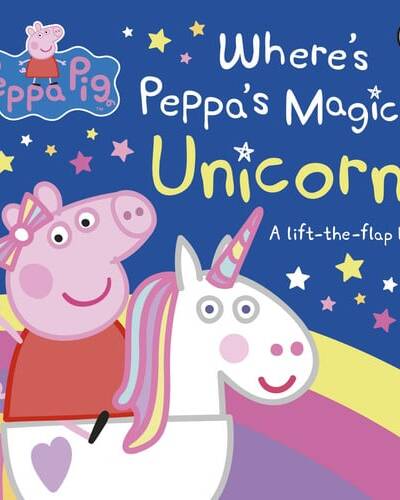 Peppa Pig: Where’s Peppa’s Magical Unicorn? : A Lift-the-Flap Book Peppa Pig: Where’s Peppa’s Magical Unicorn? : A Lift-the-Flap Book