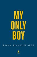 My Only Boy My Only Boy