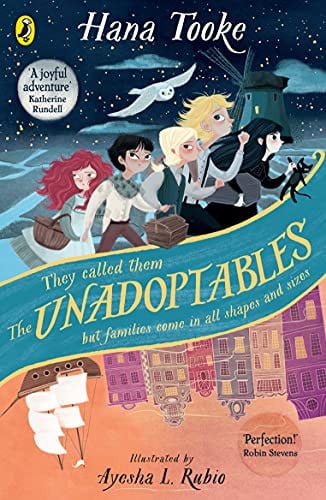 The Unadoptables : Five fantastic children on the adventure of a lifetime The Unadoptables : Five fantastic children on the adventure of a lifetime