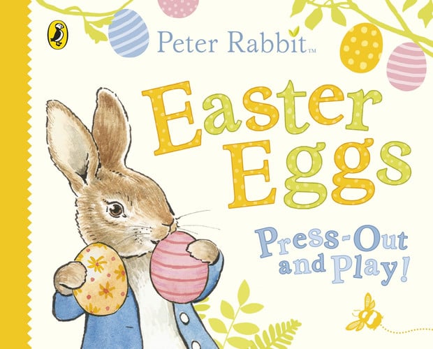 Peter Rabbit Easter Eggs Press Out and Play Peter Rabbit Easter Eggs Press Out and Play