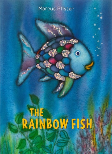 The Rainbow Fish : The international bestselling picture book classic in paperback The Rainbow Fish : The international bestselling picture book classic in paperback