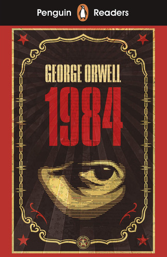 Penguin Readers Level 7: Nineteen Eighty-Four (ELT Graded Reader) : Abridged Edition