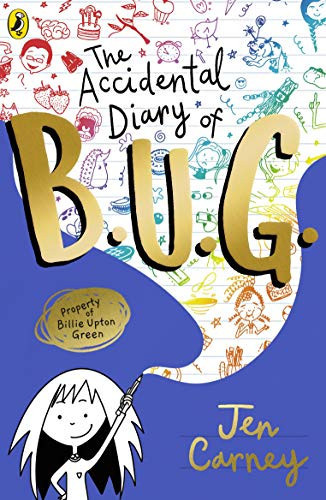 The Accidental Diary of B.U.G. The Accidental Diary of B.U.G.