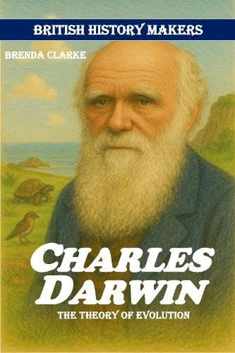 Charles Darwin : The Theory of Evolution : 3 Charles Darwin : The Theory of Evolution : 3