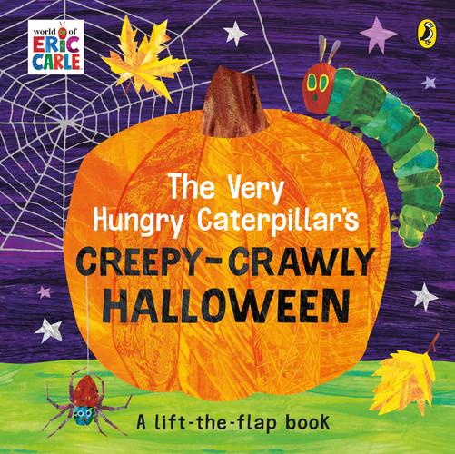 The Very Hungry Caterpillar’s Creepy-Crawly Halloween : A Lift-the-flap book The Very Hungry Caterpillar’s Creepy-Crawly Halloween : A Lift-the-flap book