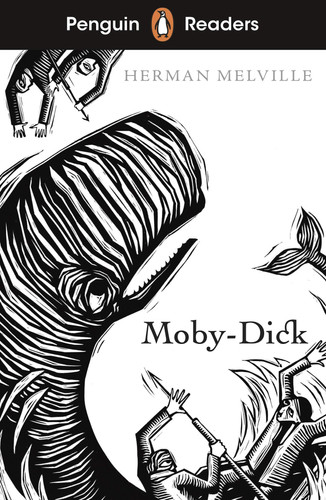 Penguin Readers Level 7: Moby Dick (ELT Graded Reader) : Abridged Edition Penguin Readers Level 7: Moby Dick (ELT Graded Reader) : Abridged Edition