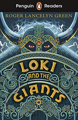 Penguin Readers Starter Level: Loki and the Giants (ELT Graded Reader) : Abridged Edition Penguin Readers Starter Level: Loki and the Giants (ELT Graded Reader) : Abridged Edition