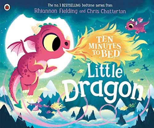 Ten Minutes to Bed: Little Dragon Ten Minutes to Bed: Little Dragon