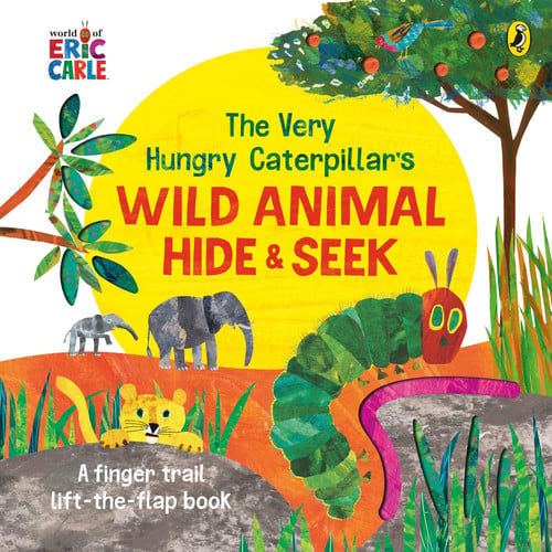 The Very Hungry Caterpillar’s Wild Animal Hide-and-Seek The Very Hungry Caterpillar’s Wild Animal Hide-and-Seek