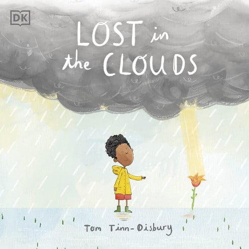 Lost in the Clouds : A gentle story to help children understand death and grief Lost in the Clouds : A gentle story to help children understand death and grief
