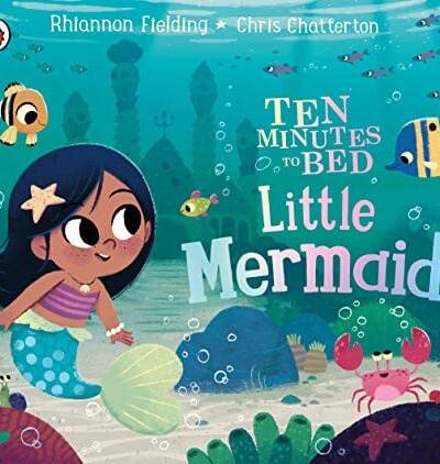 Ten Minutes to Bed: Little Mermaid Ten Minutes to Bed: Little Mermaid