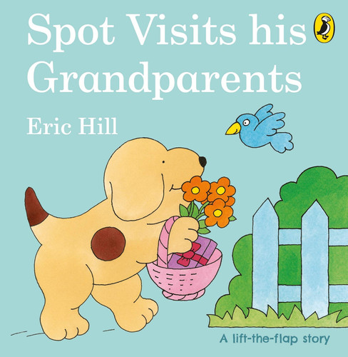 Spot Visits His Grandparents Spot Visits His Grandparents