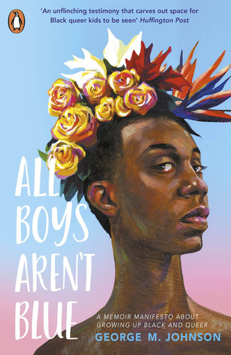 All Boys Aren’t Blue All Boys Aren’t Blue