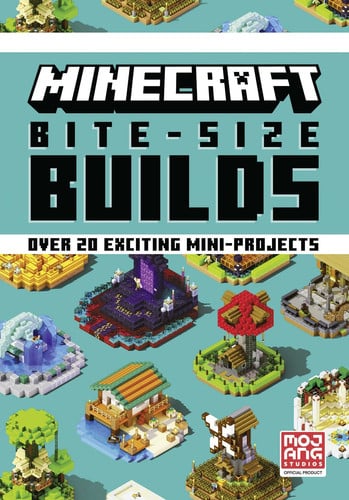 Minecraft Bite-Size Builds Minecraft Bite-Size Builds