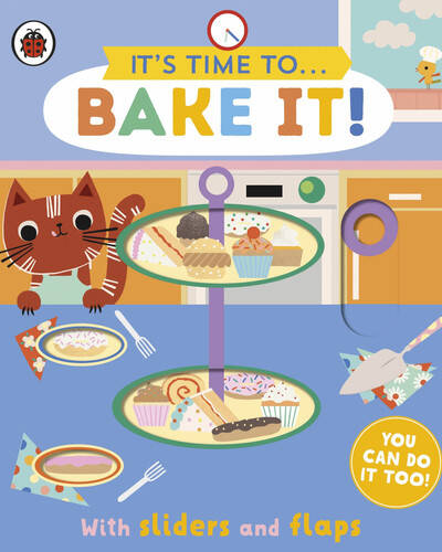It’s Time to… Bake It! : You can do it too, with sliders and flaps