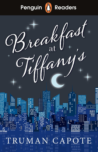 Penguin Readers Level 4: Breakfast at Tiffany’s (ELT Graded Reader) : Abridged Edition Penguin Readers Level 4: Breakfast at Tiffany’s (ELT Graded Reader) : Abridged Edition