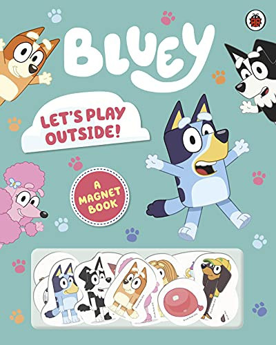 Bluey: Let’s Play Outside! : Magnet Book Bluey: Let’s Play Outside! : Magnet Book