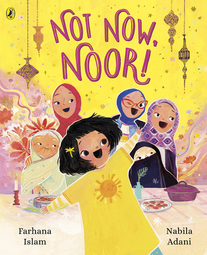 Not Now, Noor! Not Now, Noor!