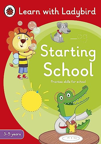 Starting School: A Learn with Ladybird Activity Book (3-5 years) : Ideal for home learning (EYFS) Starting School: A Learn with Ladybird Activity Book (3-5 years) : Ideal for home learning (EYFS)