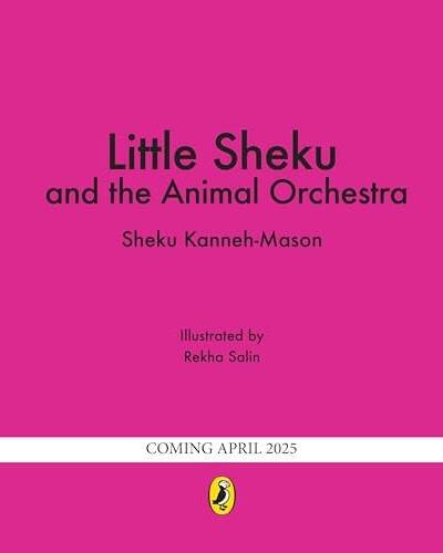 Little Sheku and the Animal Orchestra Little Sheku and the Animal Orchestra