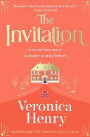 The Invitation – The Enchanting and Irresistibly Romantic New Novel from the Bestselling Author!