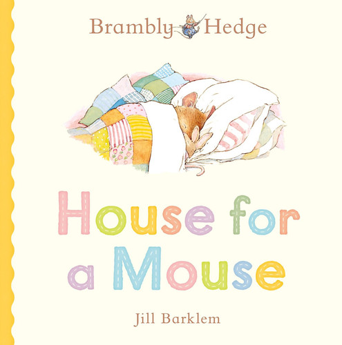 Brambly Hedge: House for a Mouse Brambly Hedge: House for a Mouse