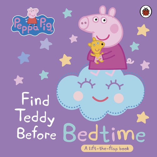Peppa Pig: Find Teddy Before Bedtime : A lift-the-flap book Peppa Pig: Find Teddy Before Bedtime : A lift-the-flap book