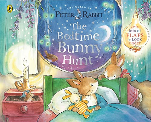 Peter Rabbit: The Bedtime Bunny Hunt : A Lift-the-Flap Storybook Peter Rabbit: The Bedtime Bunny Hunt : A Lift-the-Flap Storybook