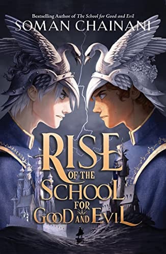 Rise of the School for Good and Evil Rise of the School for Good and Evil