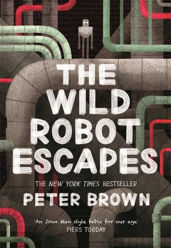 The Wild Robot Escapes (The Wild Robot 2) The Wild Robot Escapes (The Wild Robot 2)