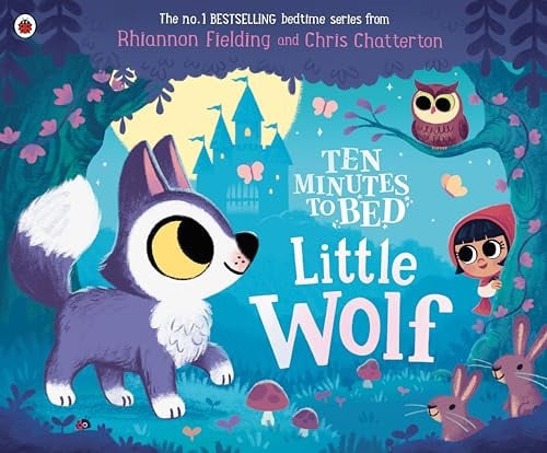 Ten Minutes to Bed: Little Wolf Ten Minutes to Bed: Little Wolf