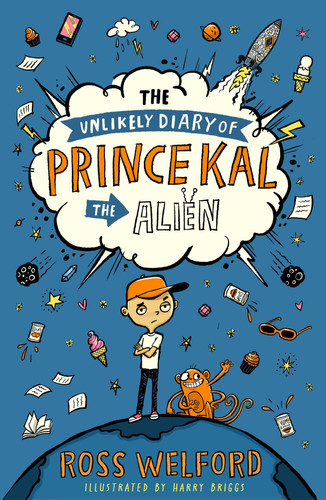 The Unlikely Diary of Prince Kal the Alien The Unlikely Diary of Prince Kal the Alien