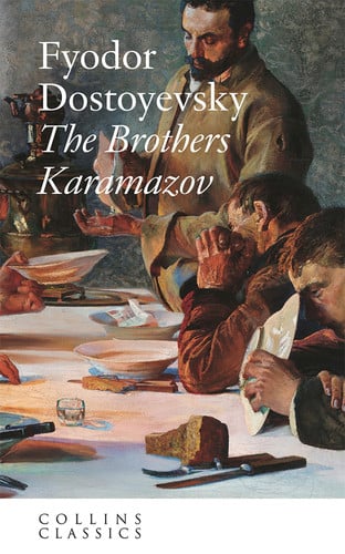 The Brothers Karamazov: An essential, best-loved classic (Collins Classics) The Brothers Karamazov: An essential, best-loved classic (Collins Classics)