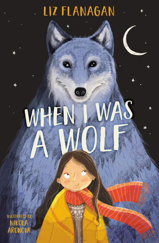 When I was a Wolf When I was a Wolf