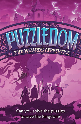 The Wizard’s Apprentice : Can You Save the Kingdom in This Exciting Fantasy Puzzle Book?