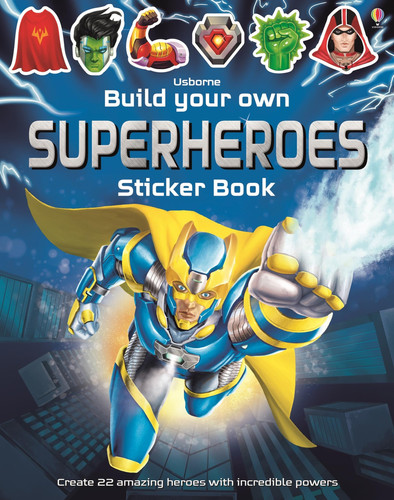Build Your Own Superheroes Sticker Book Build Your Own Superheroes Sticker Book